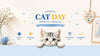 International Cat Day banner celebrating cats with an adorable kitten and playful cat-themed details - FEELOOK Art