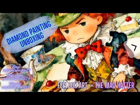 Unboxing video of The Mad Hatter diamond painting kit, featuring premium flocked canvas, resin drills, and whimsical storybook artwork - FEELOOK Art